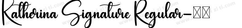 Katherina Signature Regular字体转换